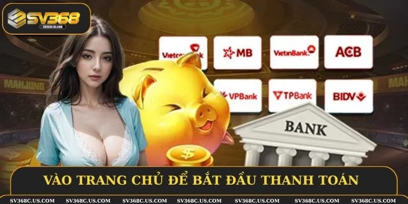 Vào trang chủ để bắt đầu thanh toán 